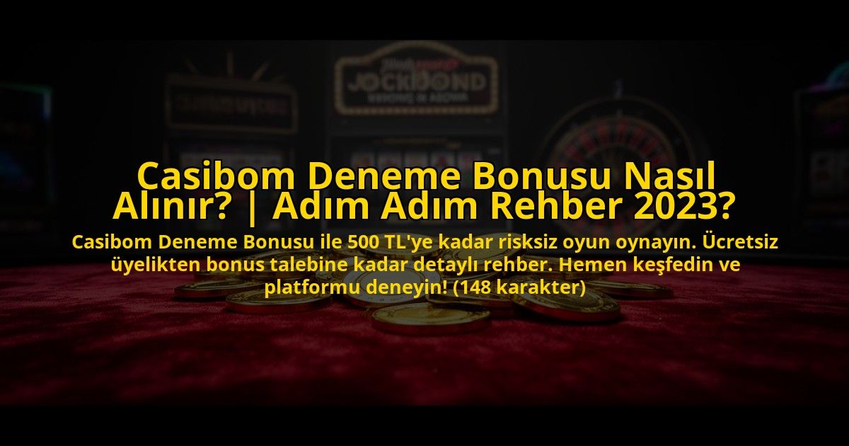 Casibom-Deneme-Bonusu-Nasil-Alinir-Adim-Adim-Rehber-2023-overlay-1772881056.jpg